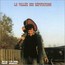 Jean Leloup : La Vallée des Réputations